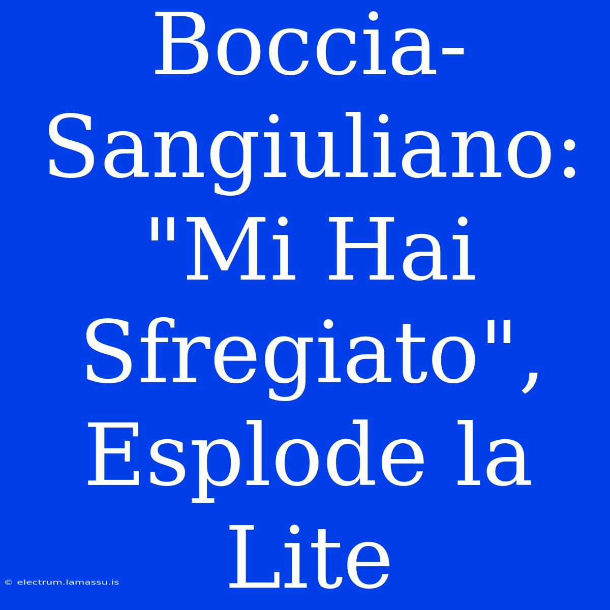 Boccia-Sangiuliano: 