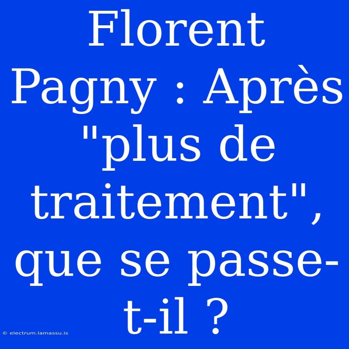 Florent Pagny : Après 