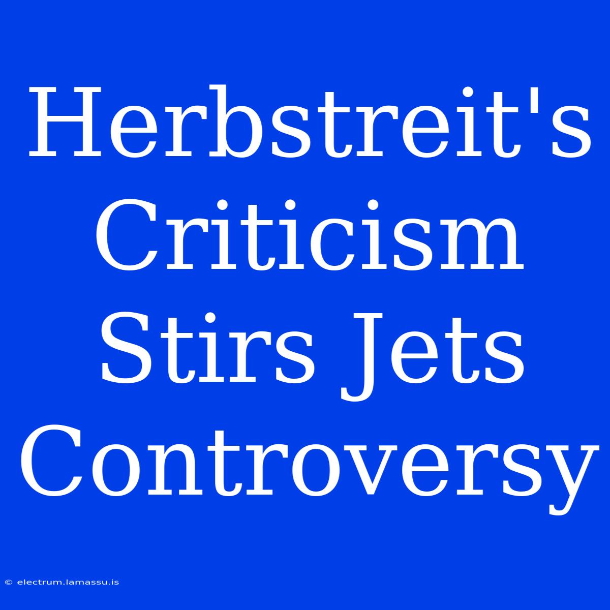 Herbstreit's Criticism Stirs Jets Controversy