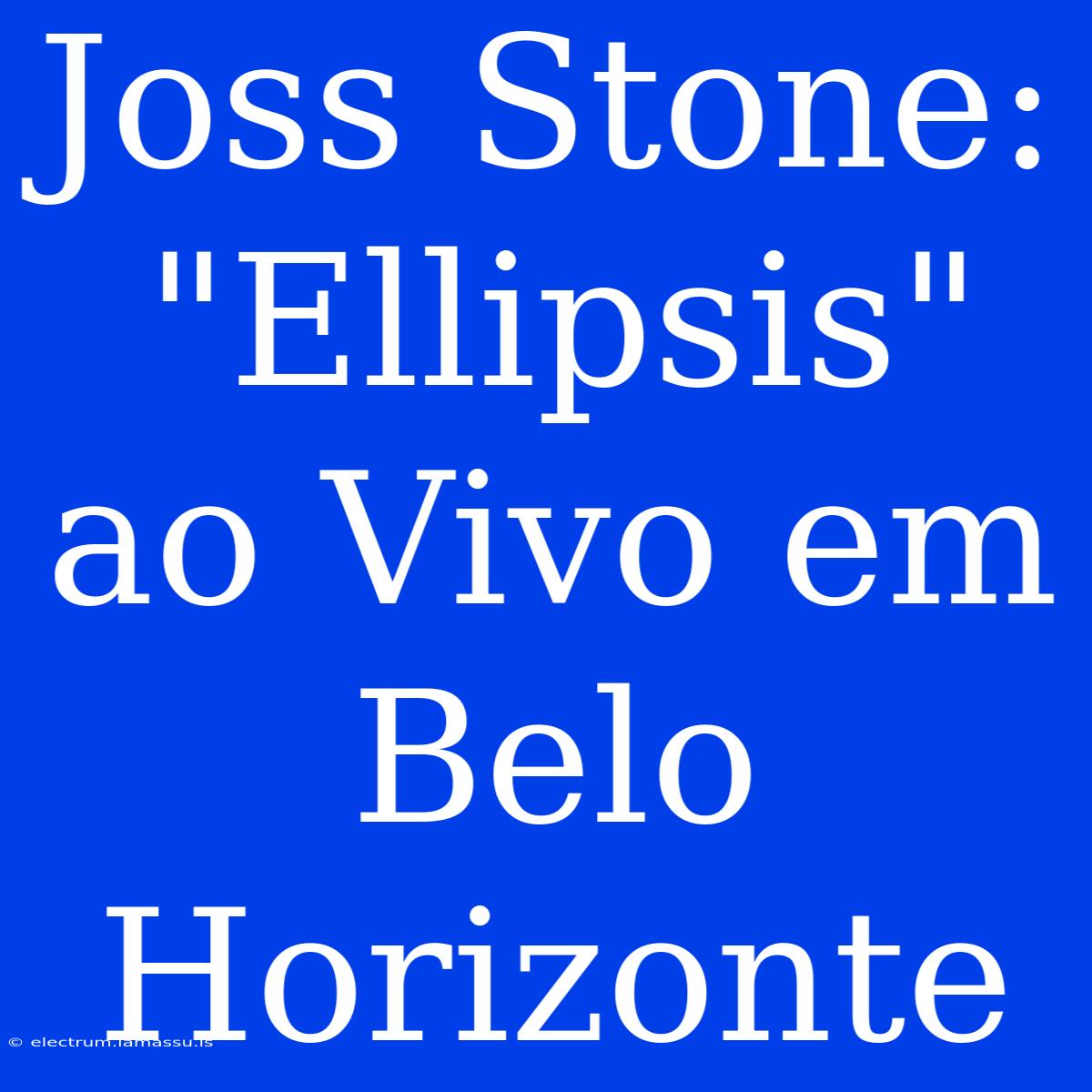 Joss Stone: 