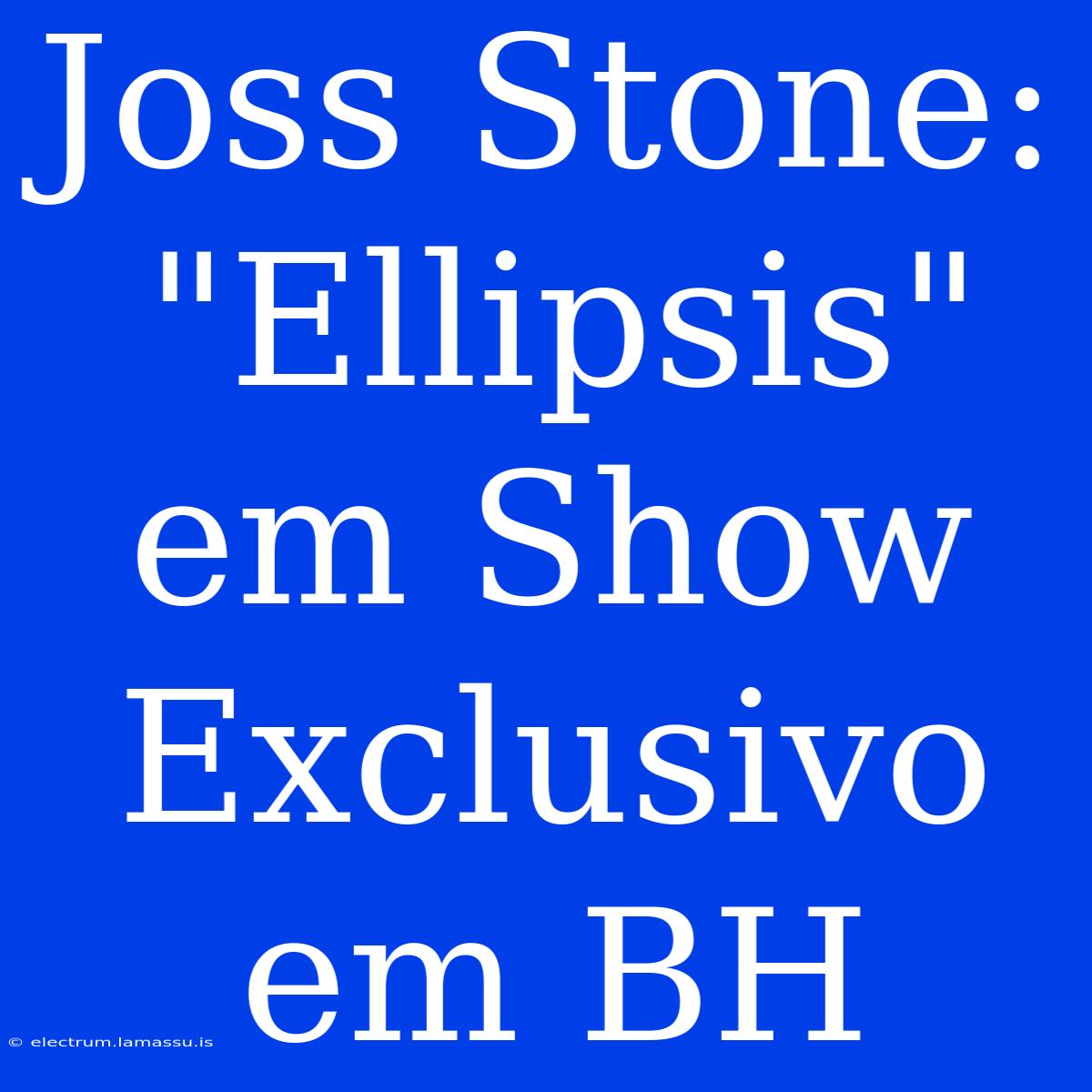 Joss Stone: 