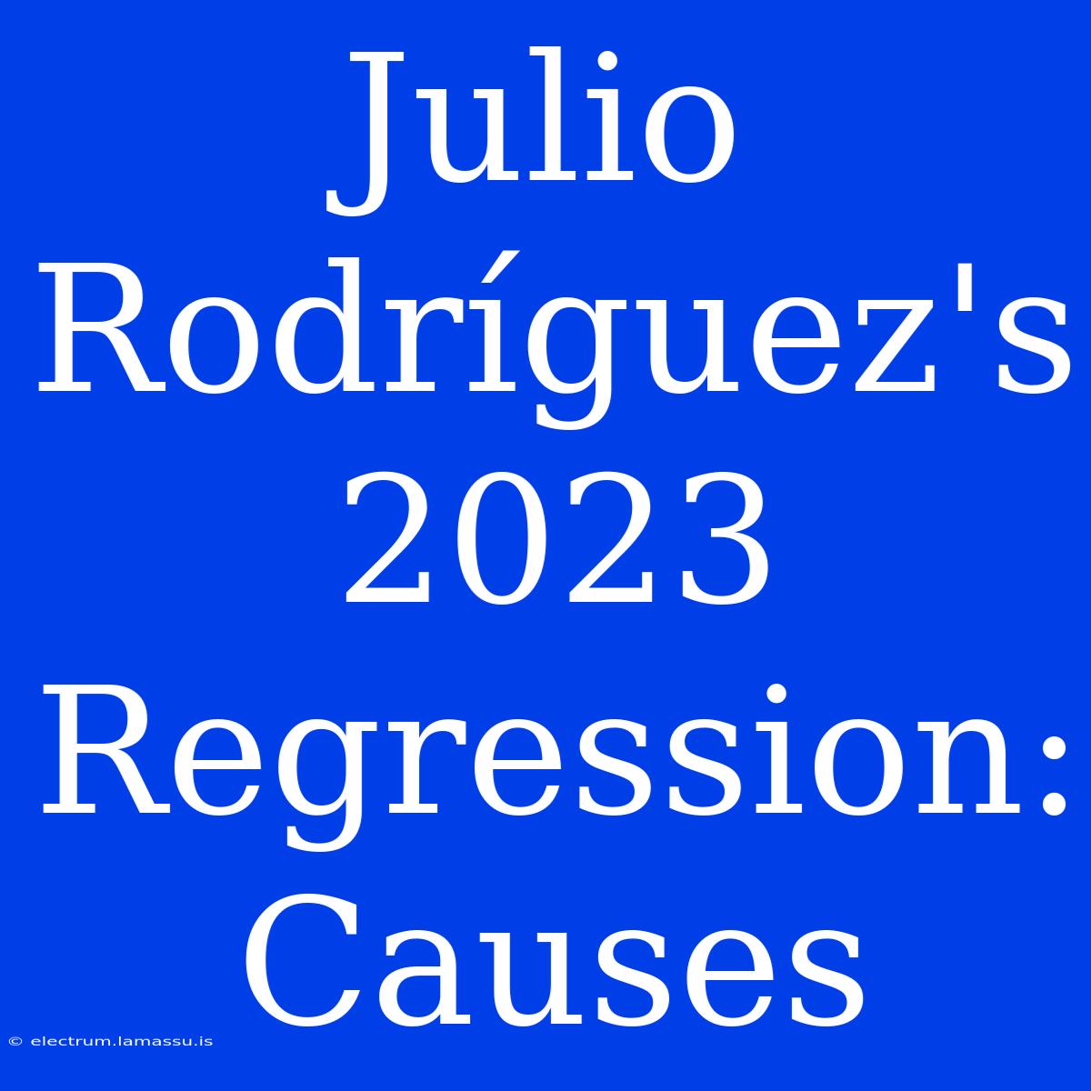 Julio Rodríguez's 2023 Regression: Causes 