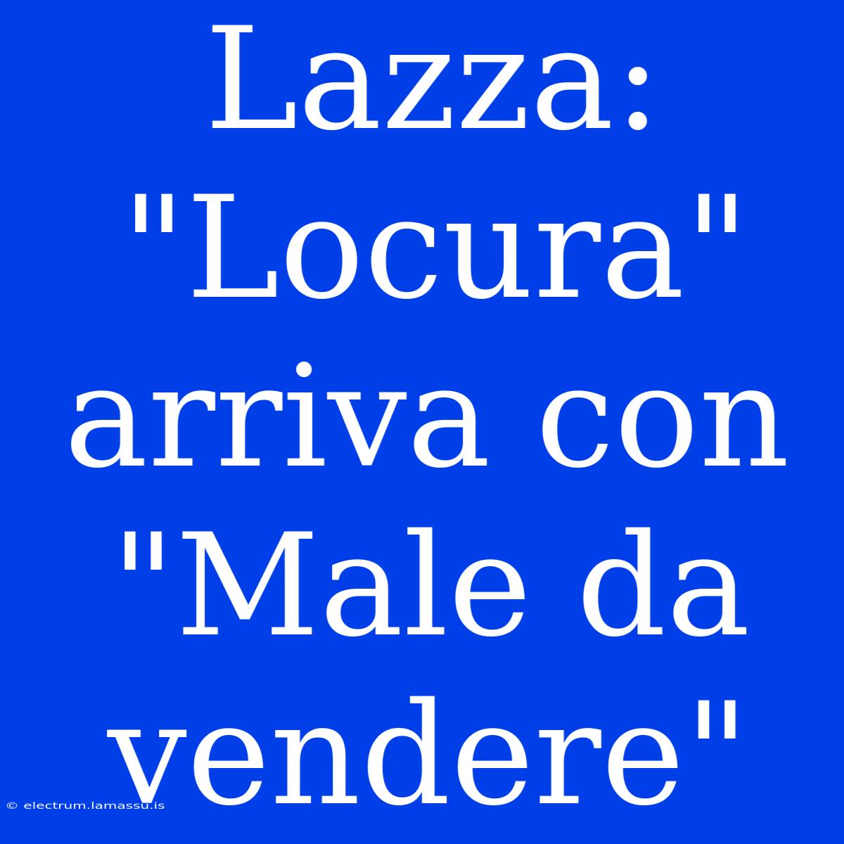 Lazza: 