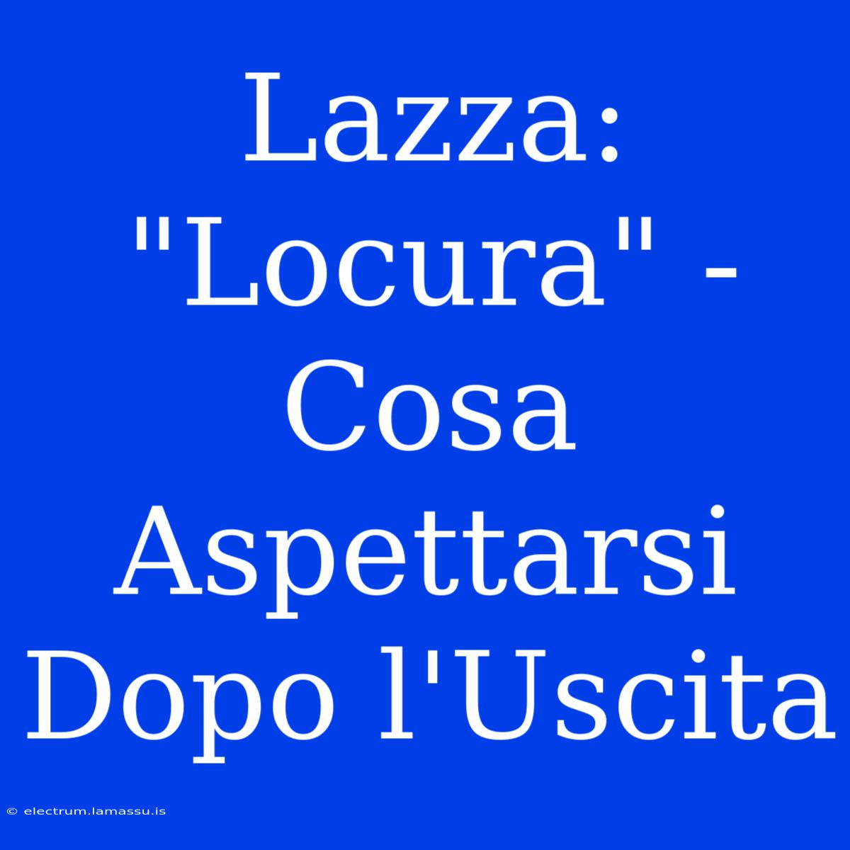 Lazza: 