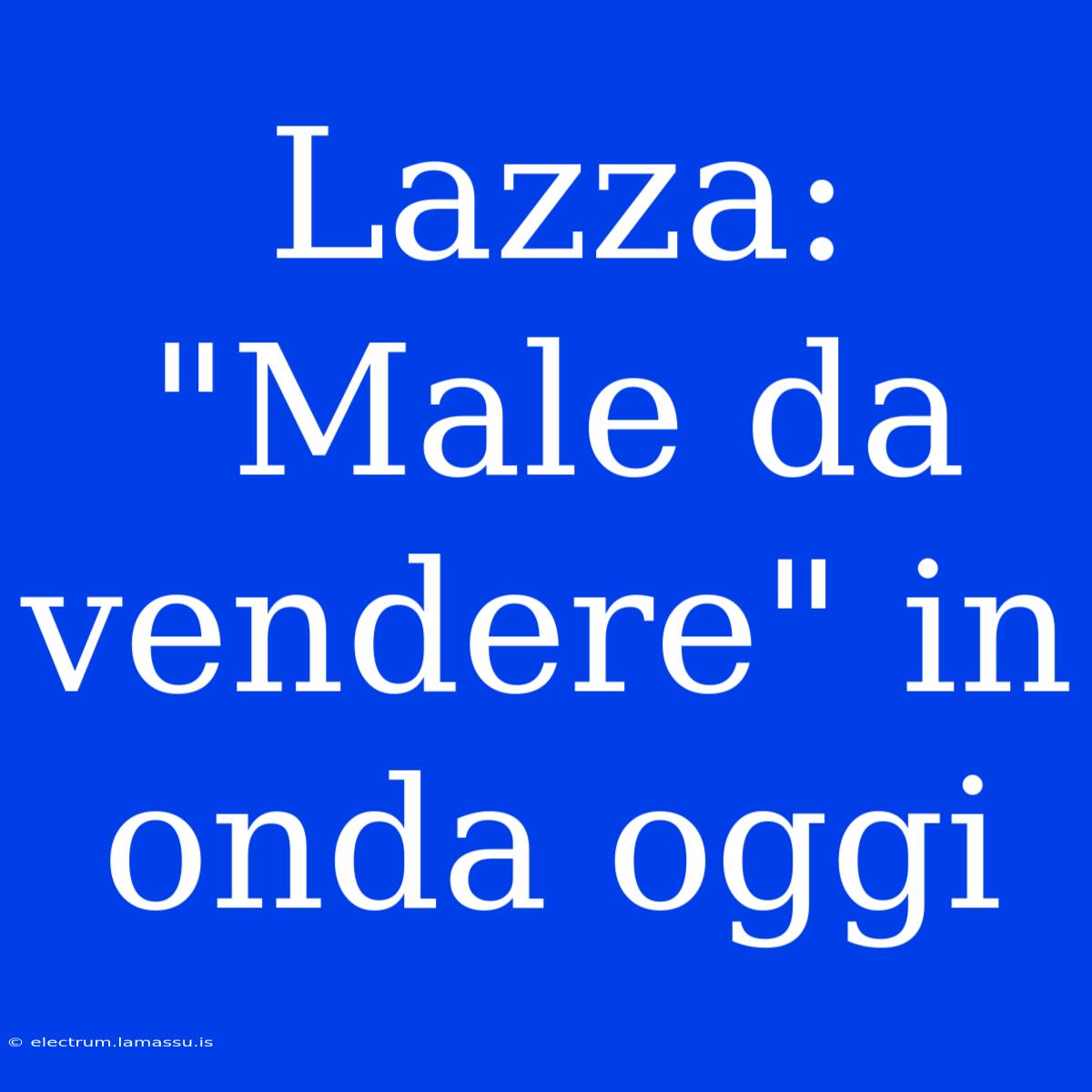 Lazza: 