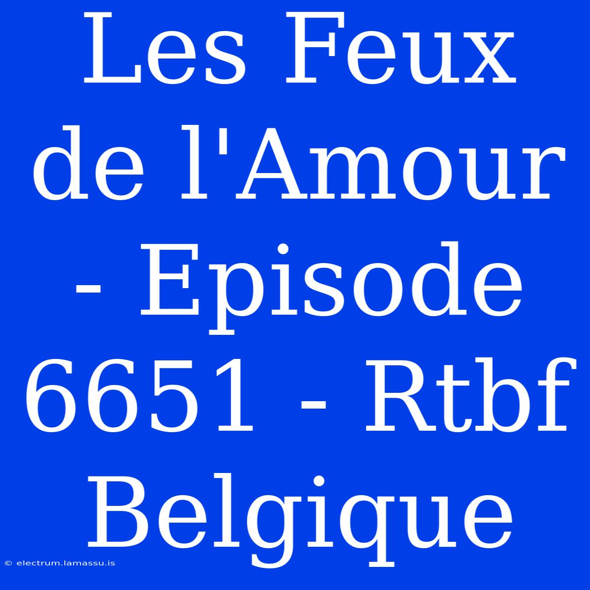 Les Feux De L'Amour - Episode 6651 - Rtbf Belgique