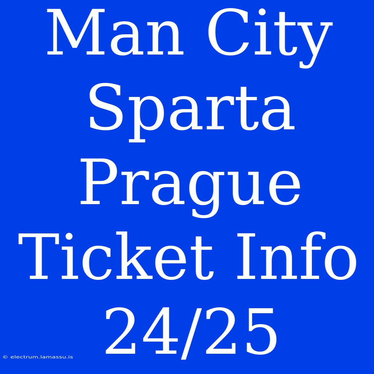 Man City Sparta Prague Ticket Info 24/25