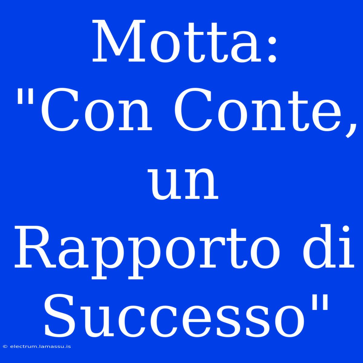 Motta: 