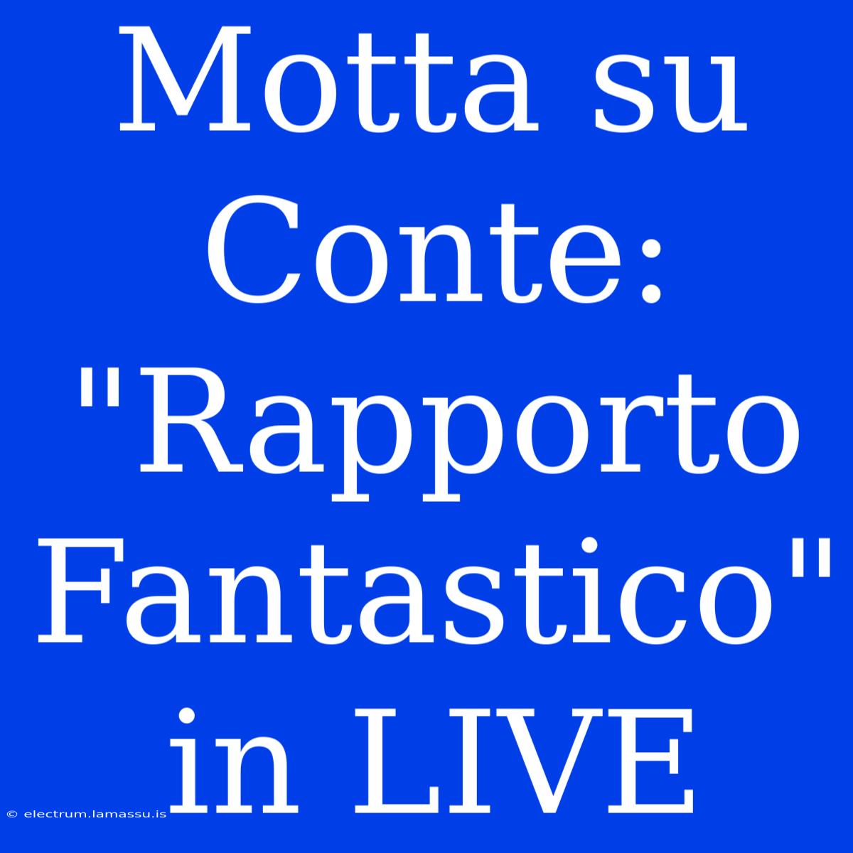 Motta Su Conte: 