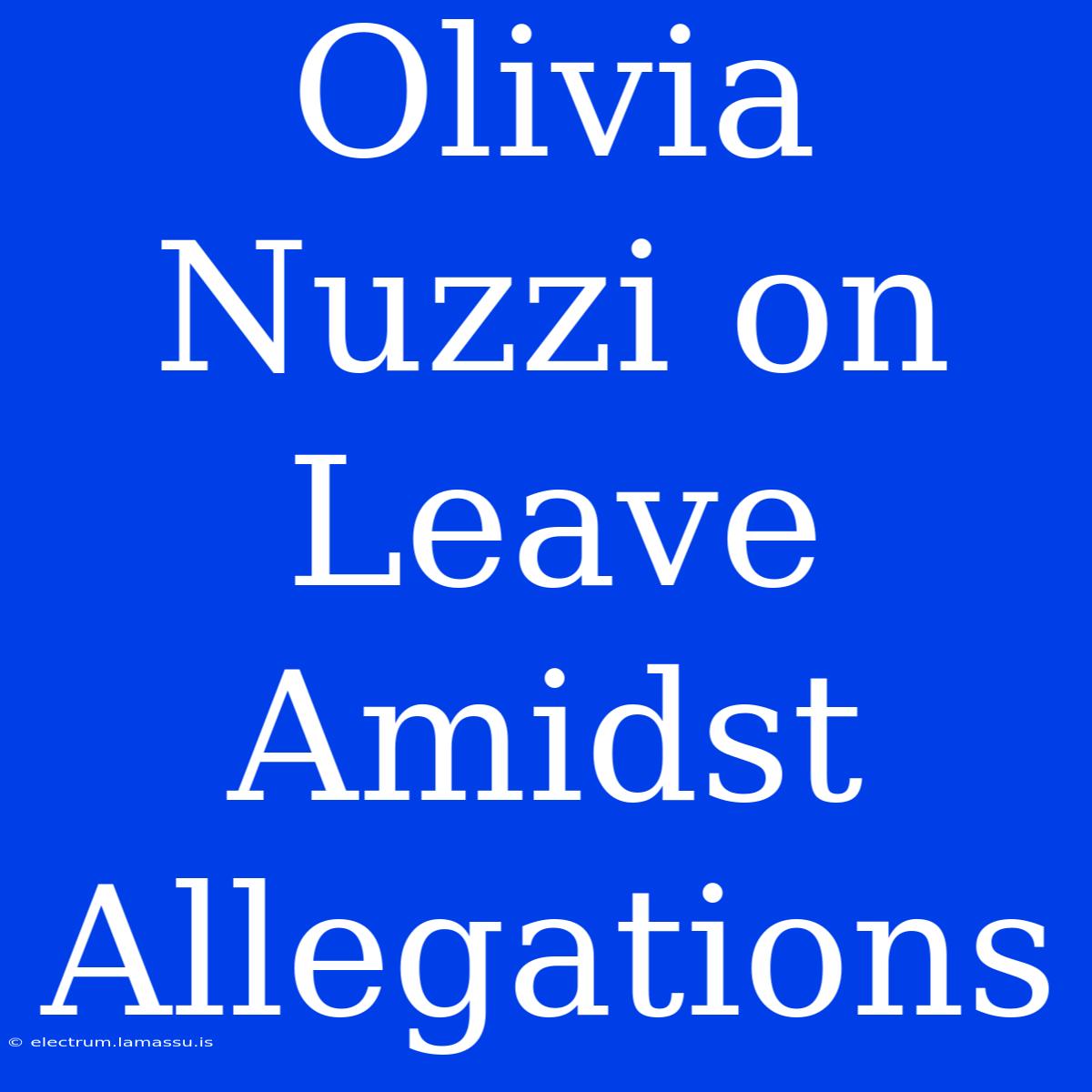 Olivia Nuzzi On Leave Amidst Allegations