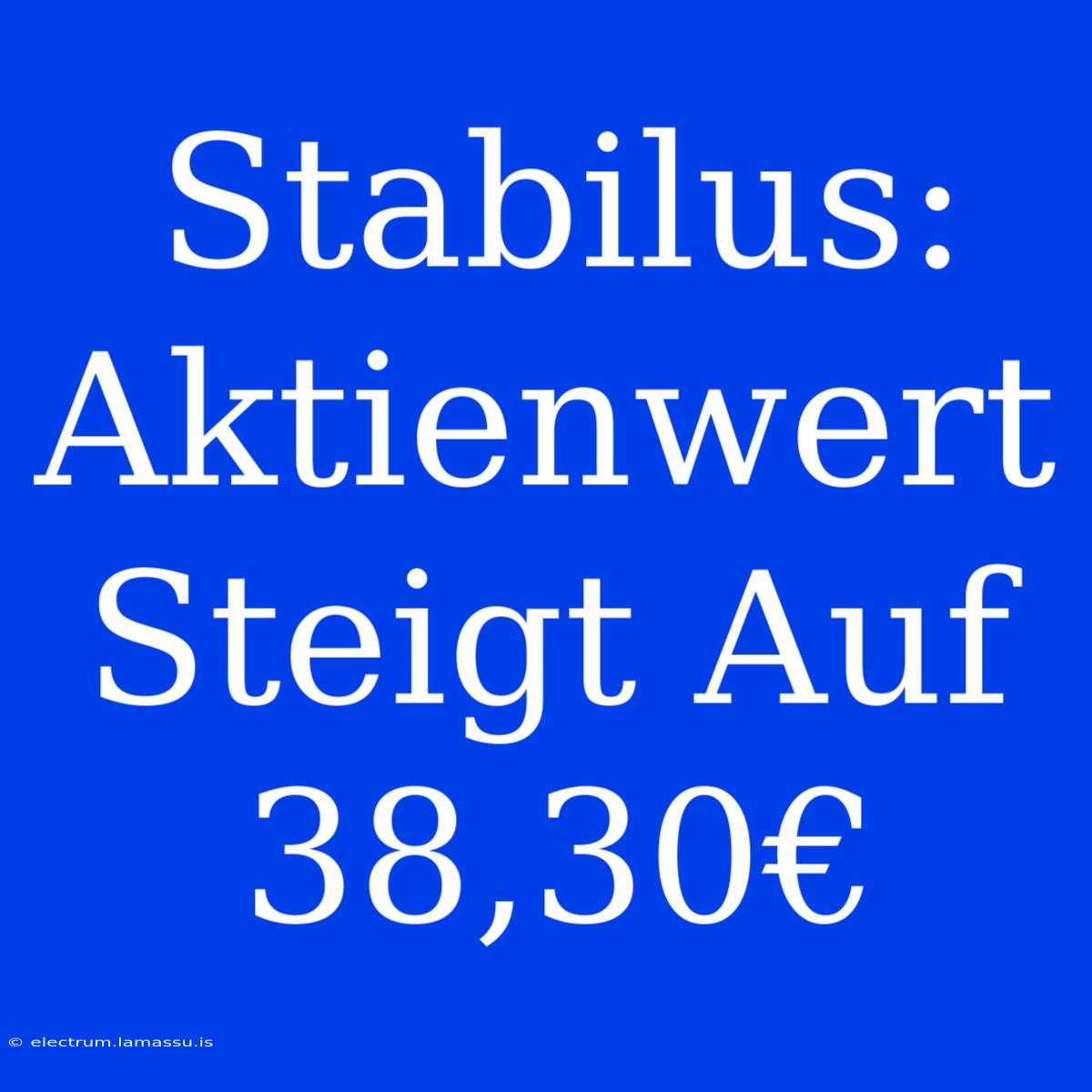 Stabilus: Aktienwert Steigt Auf 38,30€