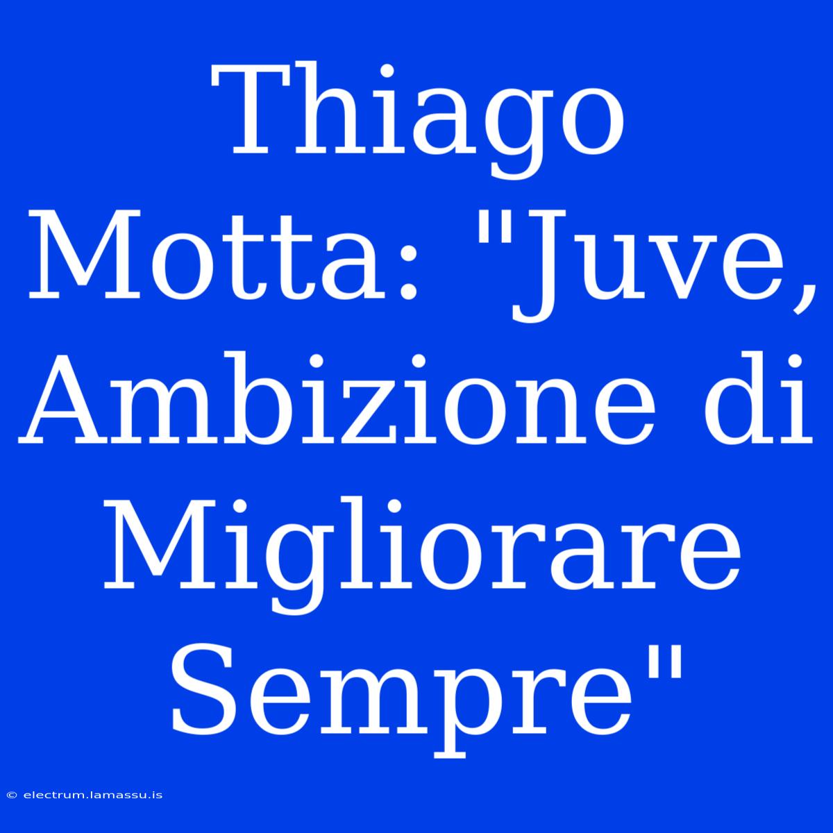 Thiago Motta: 